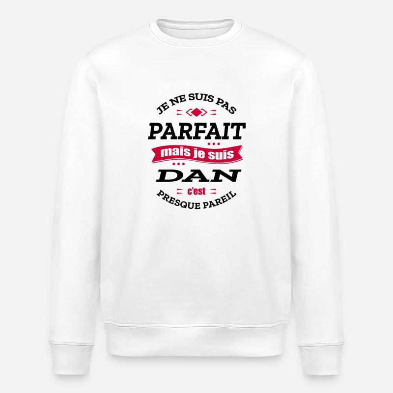 DAN PARFAIT - PRENOM DAN - Sweat bio ROLLER Stanley/Stella Unisexe - blanc