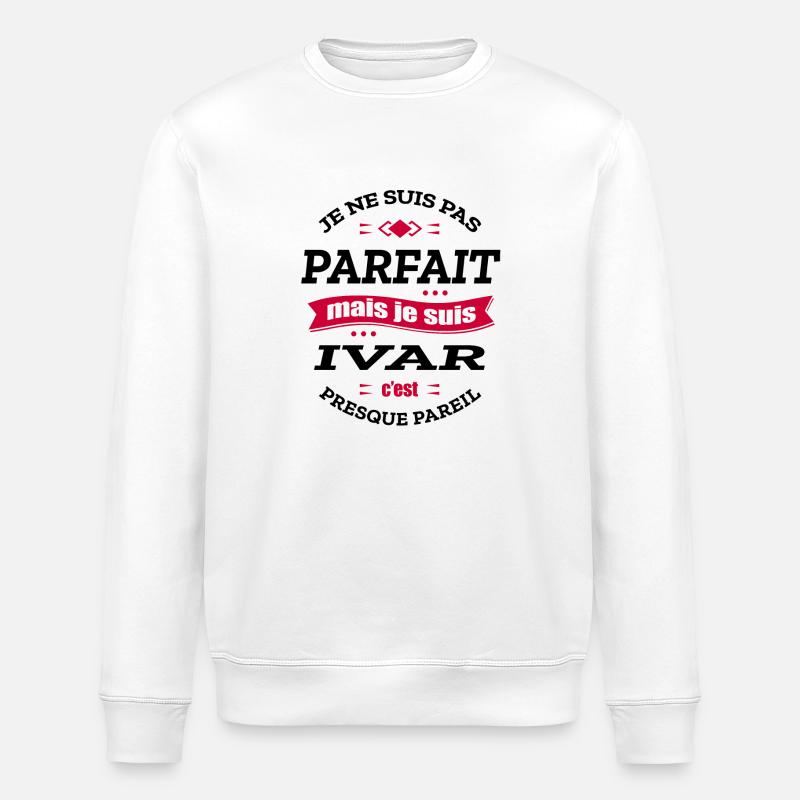 IVAR PARFAIT - PRENOM IVAR - Sweat bio ROLLER Stanley/Stella Unisexe - blanc