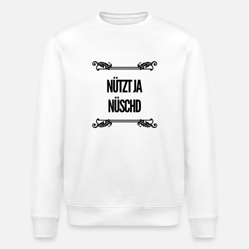 es nützt ja nichts - Stanley/Stella Unisex Bio-Sweatshirt ROLLER - Weiß