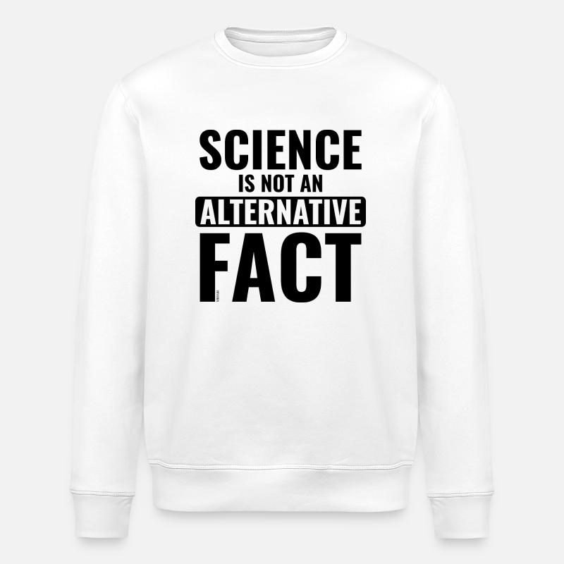 Science: No Alternative Fact - Stanley/Stella Unisex Bio-Sweatshirt ROLLER - Weiß