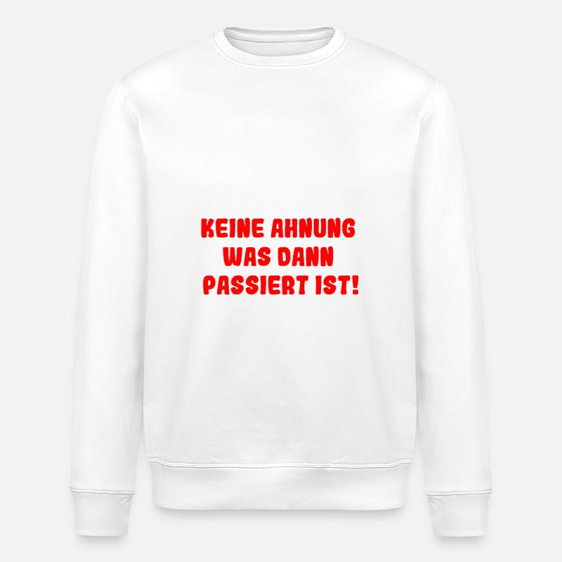 Eigentlich wurde ich gut erzogen - Stanley/Stella Unisex Bio-Sweatshirt ROLLER - Weiß