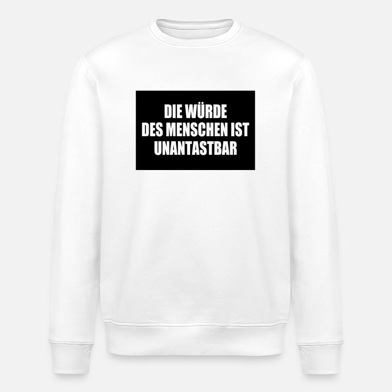 Human dignity is inviolable - Stanley/Stella ROLLER Unisex Organic Sweatshirt - white