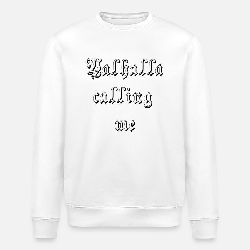 Valhalla calling me - Stanley/Stella ROLLER Unisex Organic Sweatshirt - white