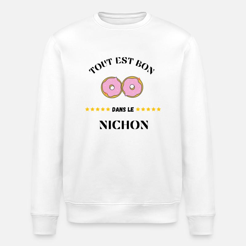 Tout est bon dans le Nichon - Sweat bio ROLLER Stanley/Stella Unisexe - blanc