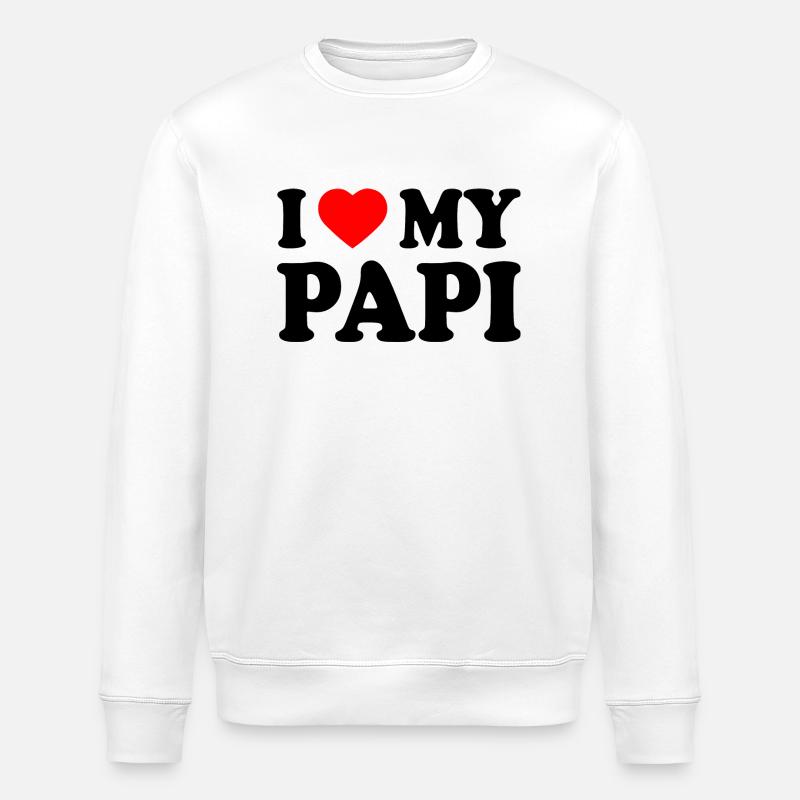 I love my papi - Stanley/Stella Unisex Bio-Sweatshirt ROLLER - Weiß