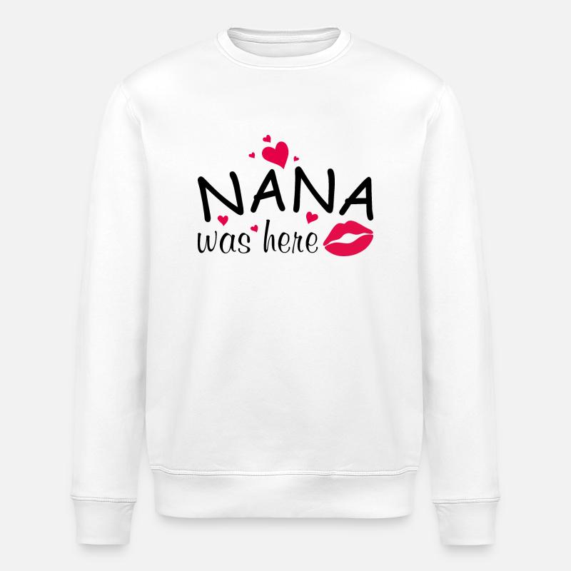 Nana war hier - Stanley/Stella Unisex Bio-Sweatshirt ROLLER - Weiß