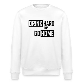 drink hard or go home - Stanley/Stella Unisex Bio-Sweatshirt ROLLER - Weiß - Vorne - Nik (191cm)