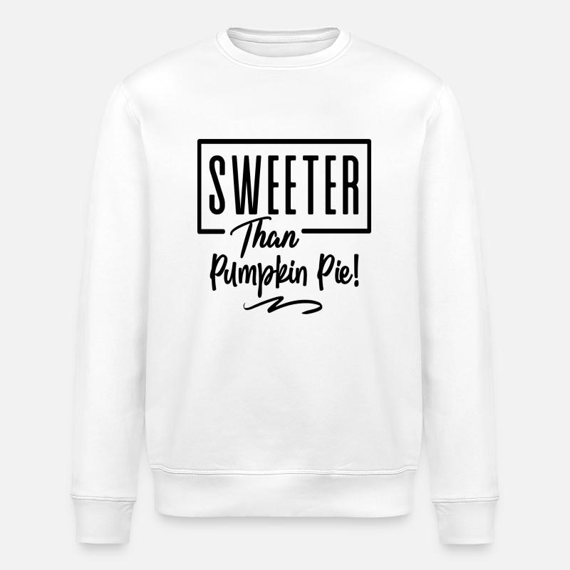 Sweeter Than Pumpkin Pie! - Stanley/Stella Unisex Bio-Sweatshirt ROLLER - Weiß