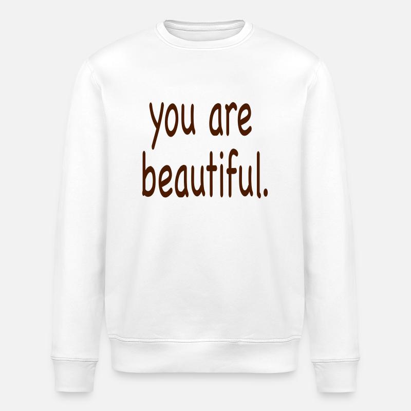 vous êtes belle. - Sweat bio ROLLER Stanley/Stella Unisexe - blanc