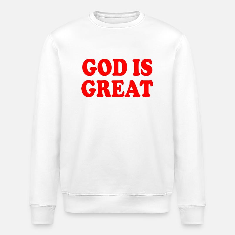 god is great - Stanley/Stella Unisex Bio-Sweatshirt ROLLER - Weiß