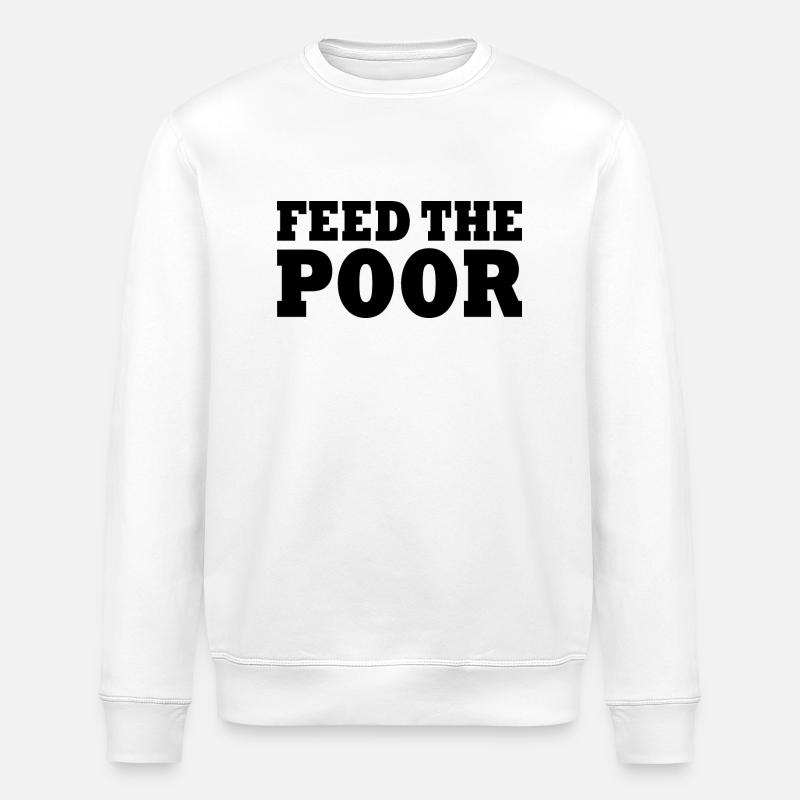 Feed the poor - Stanley/Stella Unisex Bio-Sweatshirt ROLLER - Weiß