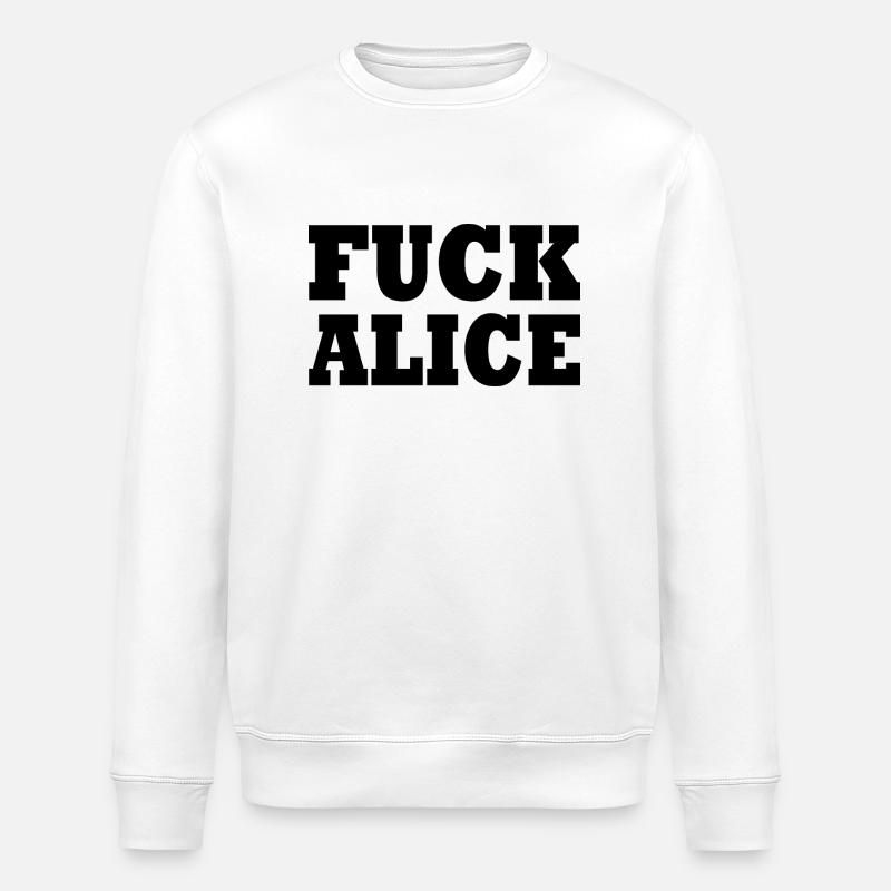 Fuck alice - Stanley/Stella Unisex Bio-Sweatshirt ROLLER - Weiß