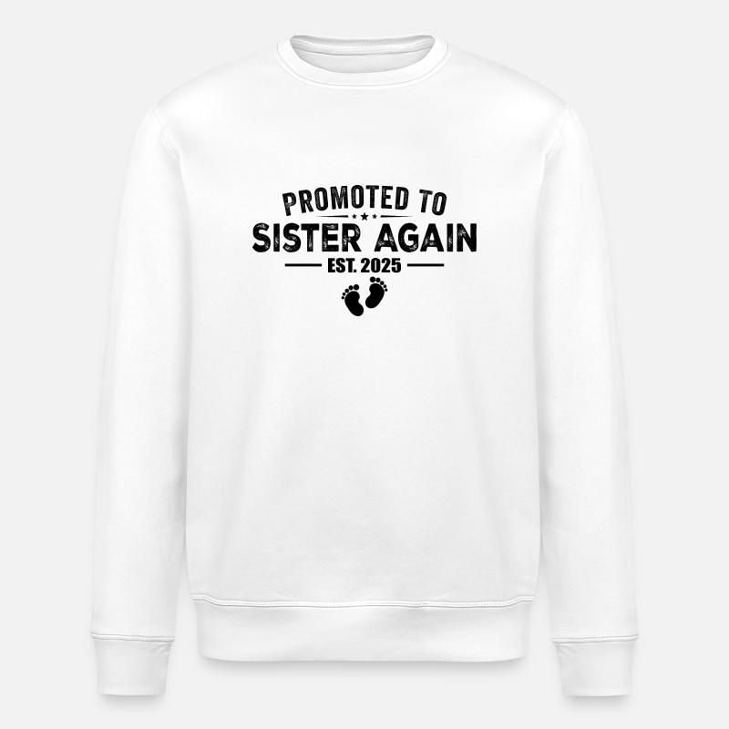 Promoted To Sister Again 2025 - Sweat bio ROLLER Stanley/Stella Unisexe - blanc