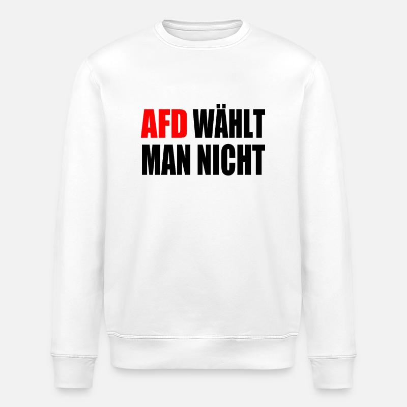 afd wählt man nicht - Stanley/Stella Unisex Bio-Sweatshirt ROLLER - Weiß