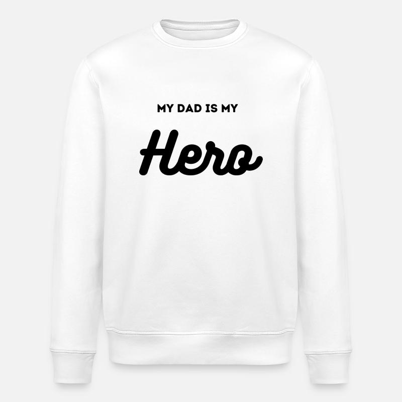 My Dad is my Hero - Stanley/Stella Unisex Bio-Sweatshirt ROLLER - Weiß