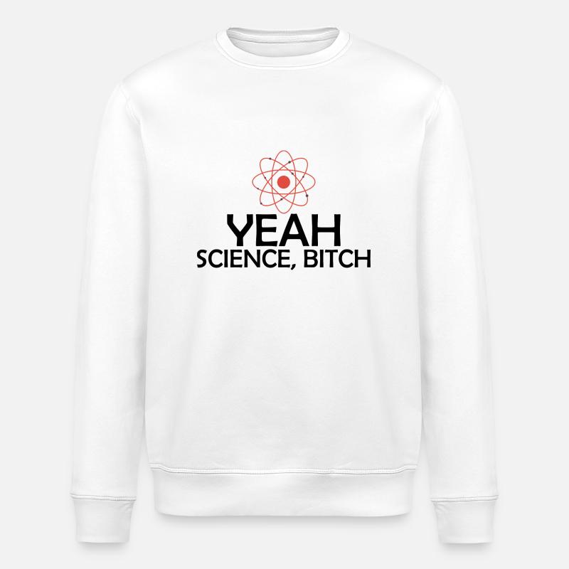 Yeah science! - Stanley/Stella ROLLER Unisex Organic Sweatshirt - white