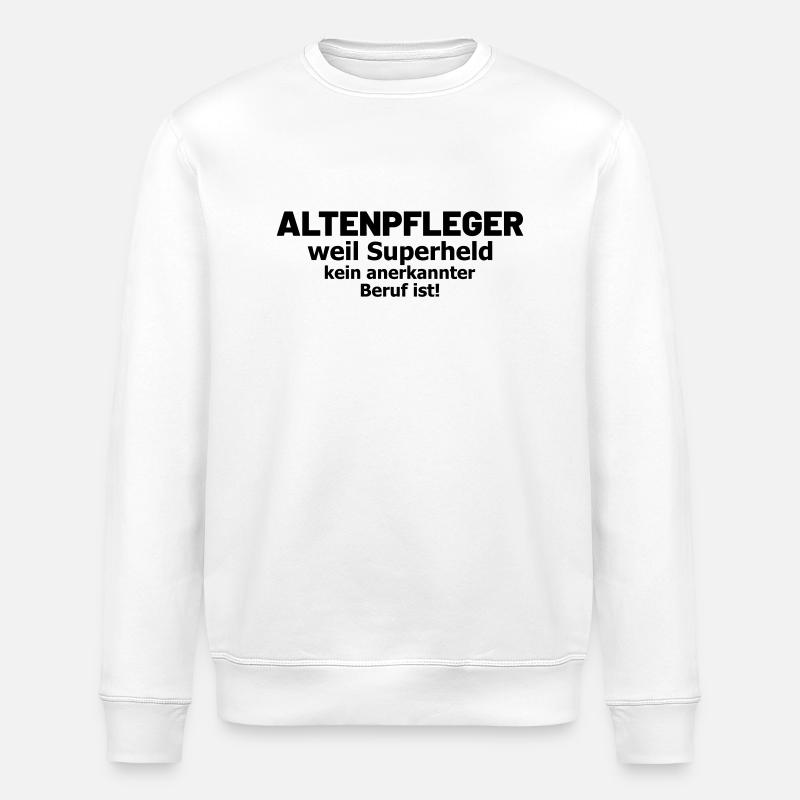 Altenpfleger Spruch Superheld - Stanley/Stella Unisex Bio-Sweatshirt ROLLER - Weiß