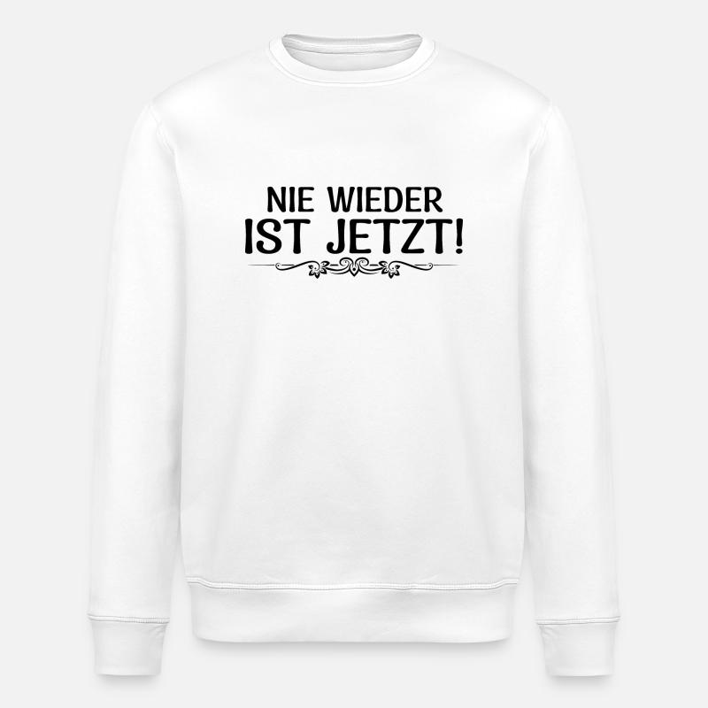 Never again is now - Stanley/Stella ROLLER Unisex Organic Sweatshirt - white
