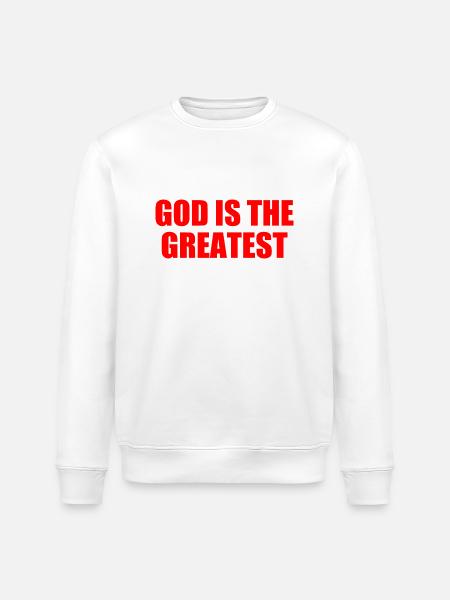 god is the greatest - Stanley/Stella Unisex Bio-Sweatshirt ROLLER - Weiß