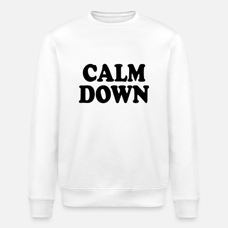 Calm down - Sweat bio ROLLER Stanley/Stella Unisexe - blanc