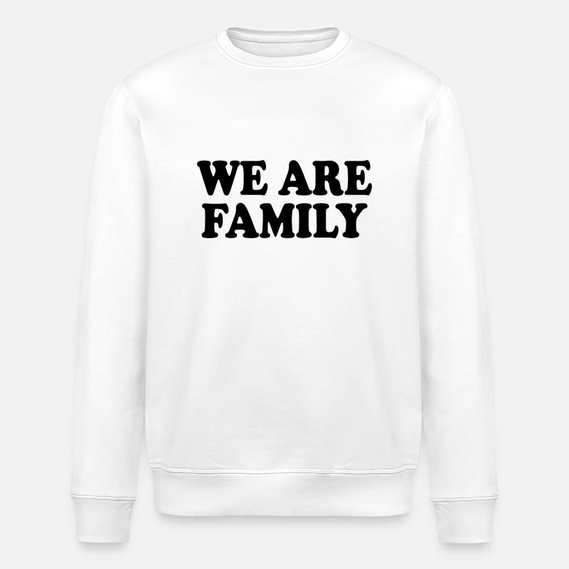 We are family - Stanley/Stella Unisex Bio-Sweatshirt ROLLER - Weiß
