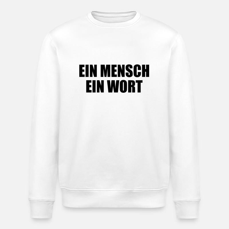 ein mensch ein wort - Stanley/Stella Unisex Bio-Sweatshirt ROLLER - Weiß