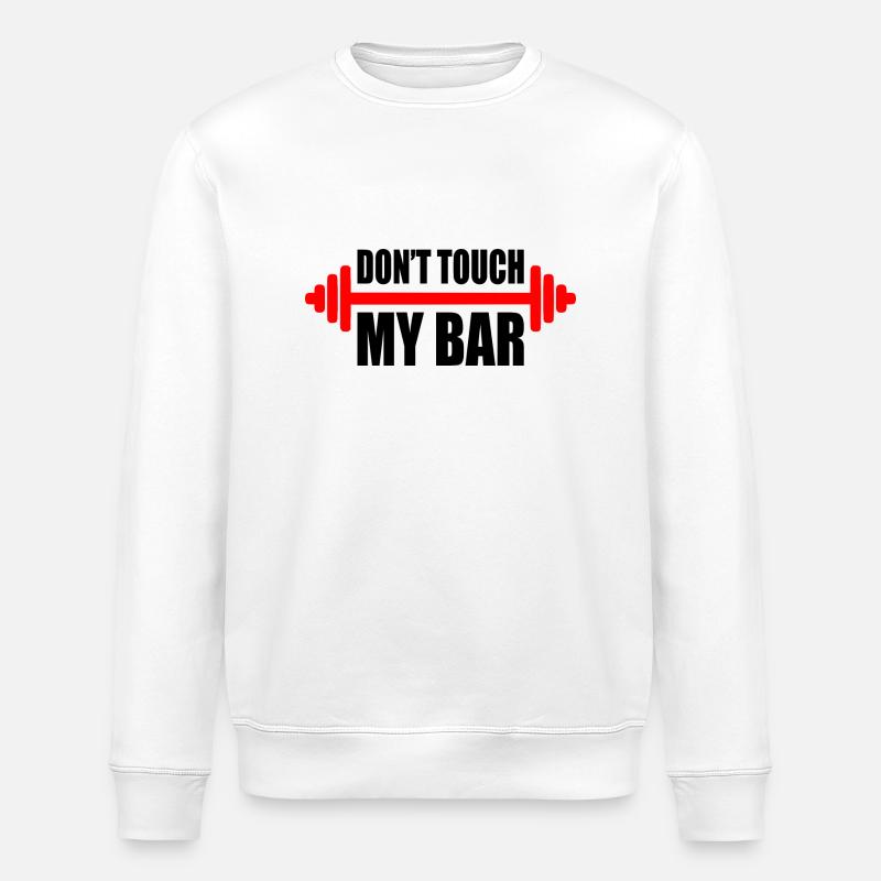 d'ont touch my bar - Sweat bio ROLLER Stanley/Stella Unisexe - blanc