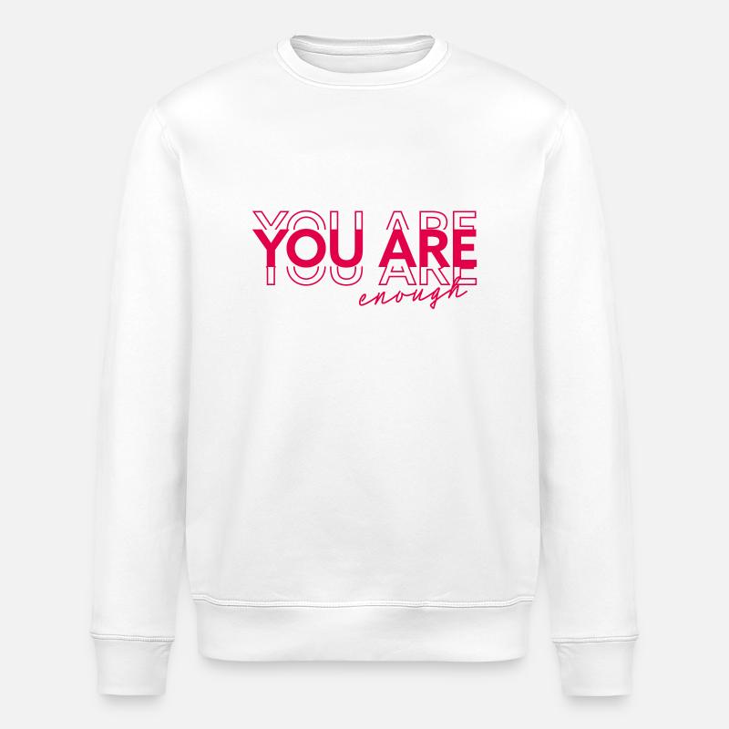 Eres suficiente - Sudadera ecológica unisex ROLLER de Stanley/Stella - blanco