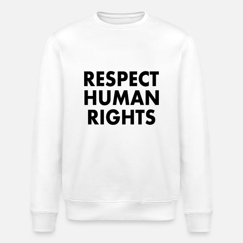 Respect human rights - Sweat bio ROLLER Stanley/Stella Unisexe - blanc