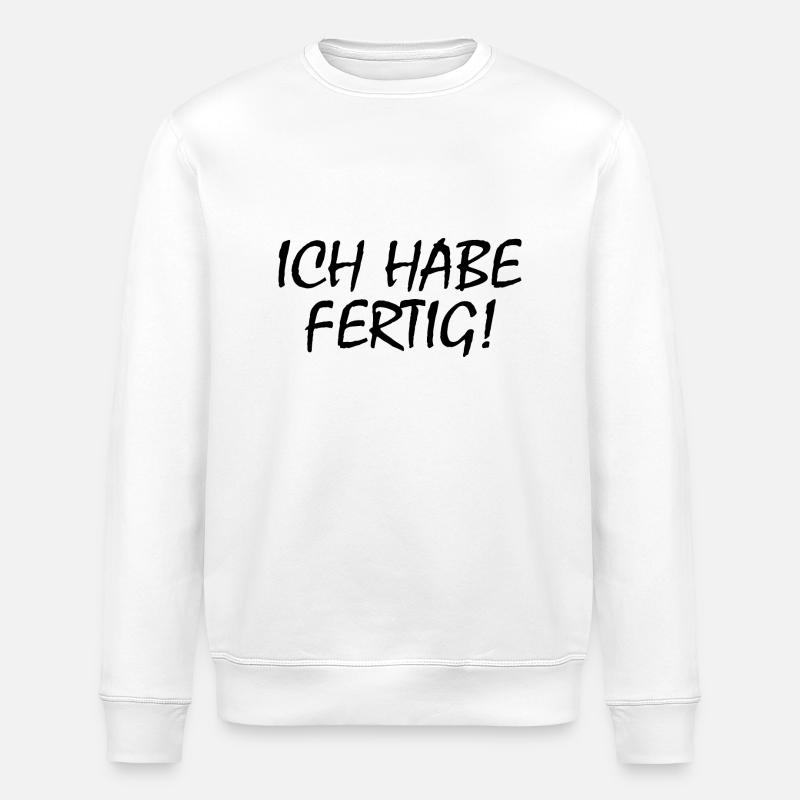 Ich habe fertig - Stanley/Stella Unisex Bio-Sweatshirt ROLLER - Weiß