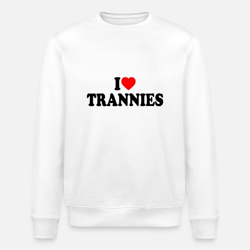 I love trannies - Stanley/Stella ROLLER Unisex Organic Sweatshirt - white