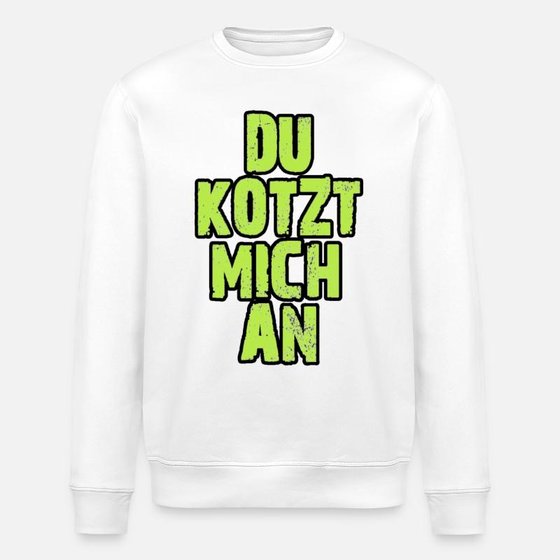 Du Kotzt Mich An - Stanley/Stella Unisex Bio-Sweatshirt ROLLER - Weiß