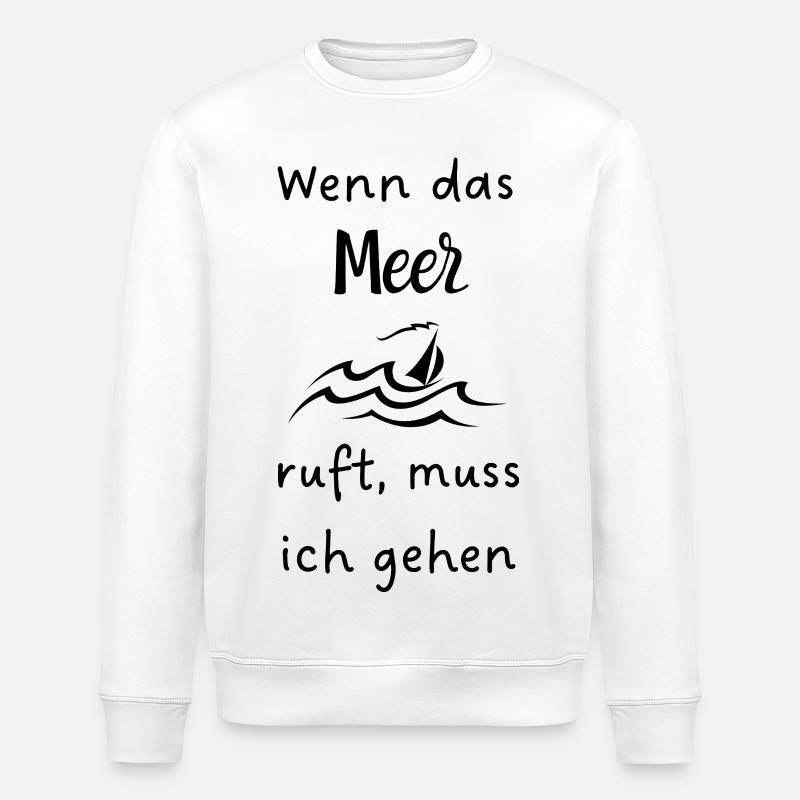 Wenn_das_Meer is calling - Stanley/Stella ROLLER Unisex Organic Sweatshirt - white