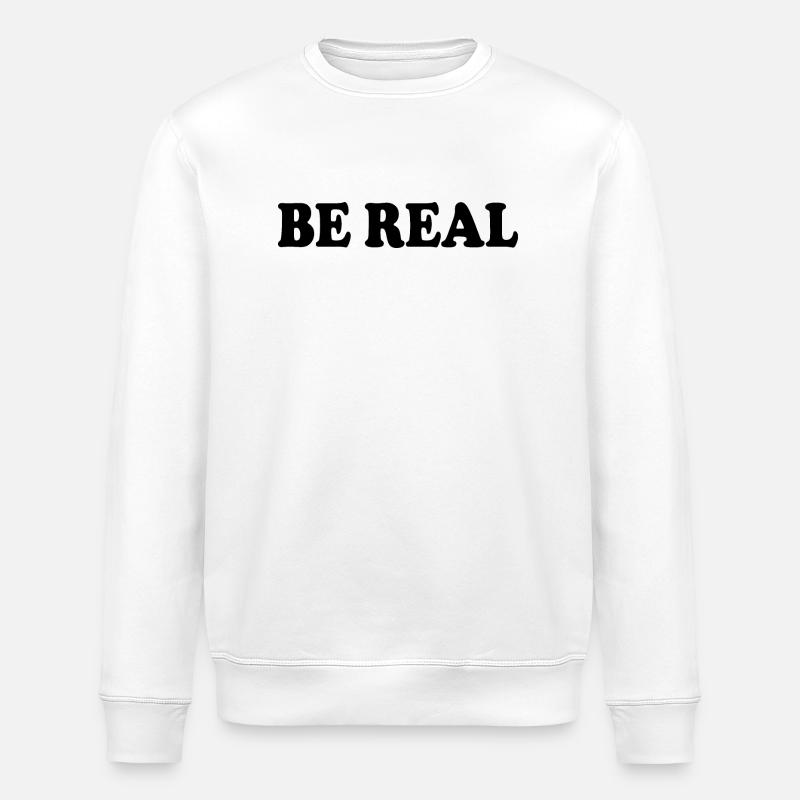 Be real - Stanley/Stella Unisex Bio-Sweatshirt ROLLER - Weiß