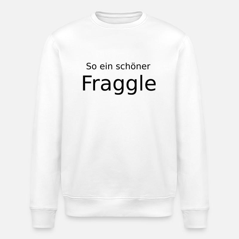 Schöner Fraggle! - Stanley/Stella Unisex Bio-Sweatshirt ROLLER - Weiß