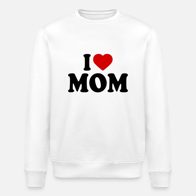 I love mom - Sweat bio ROLLER Stanley/Stella Unisexe - blanc