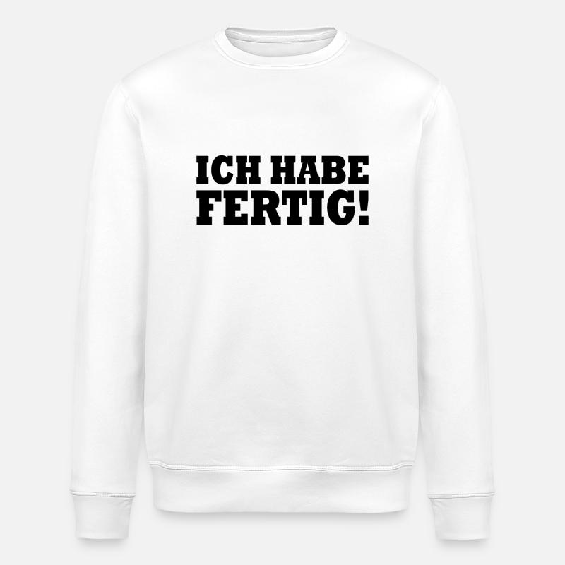 Ich habe fertig - Stanley/Stella Unisex Bio-Sweatshirt ROLLER - Weiß