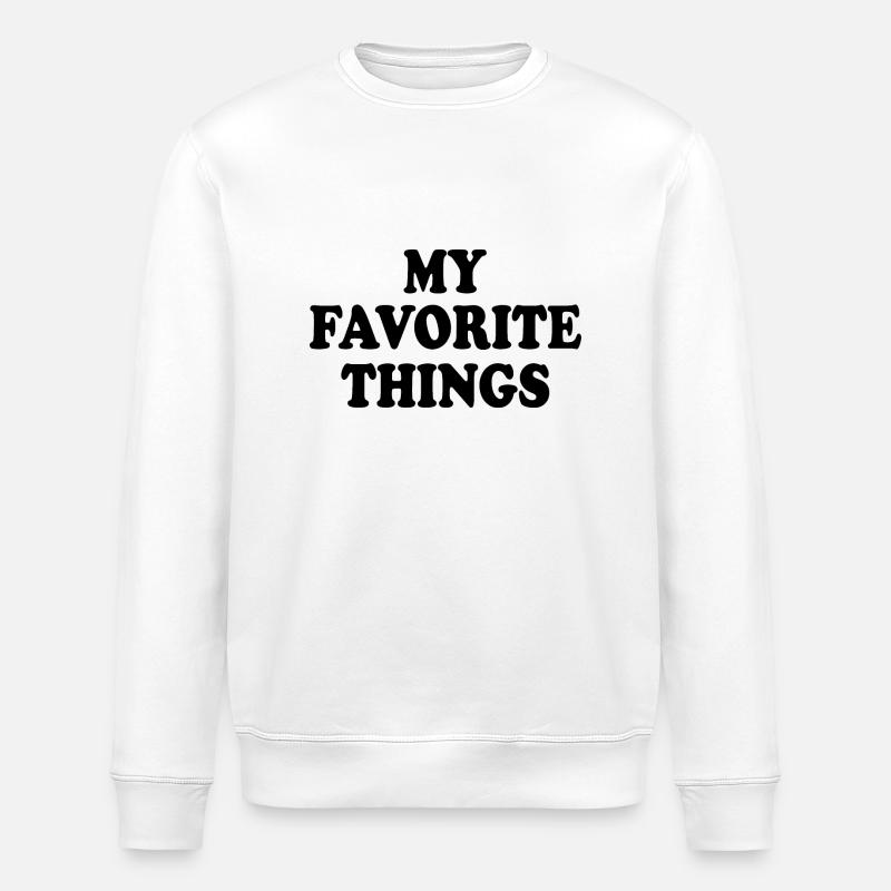my favorite things - Stanley/Stella ROLLER Unisex Organic Sweatshirt - white