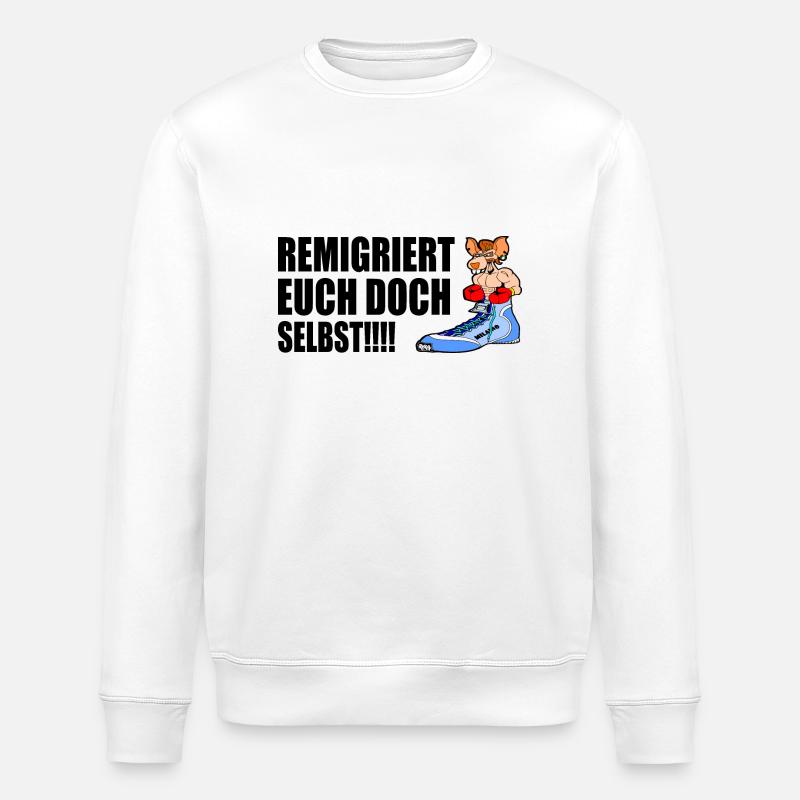 Remigrate yourselves - Stanley/Stella ROLLER Unisex Organic Sweatshirt - white