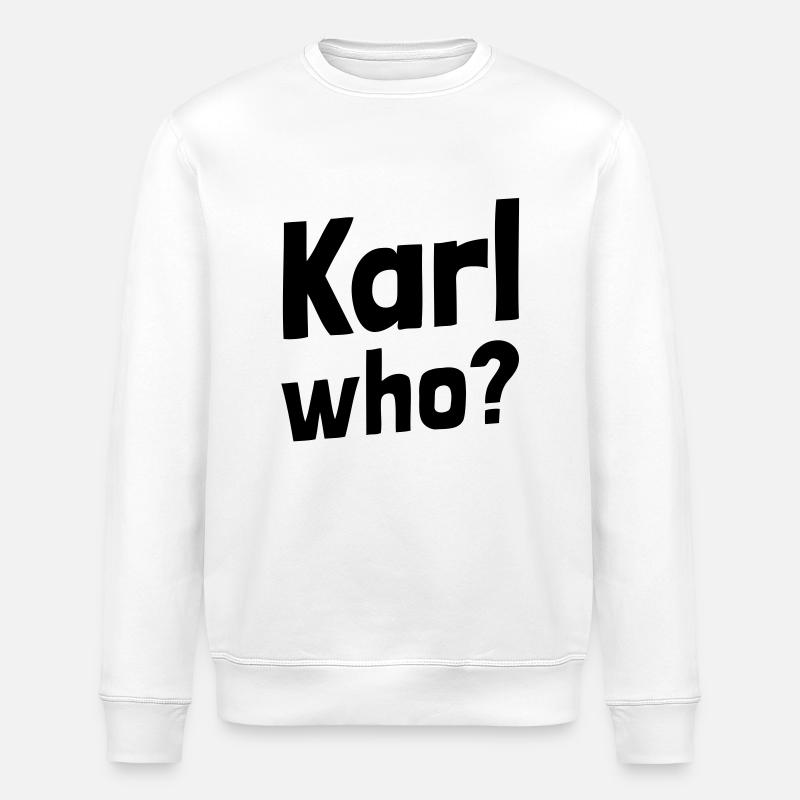 Karl who? (1a) - Stanley/Stella Unisex Bio-Sweatshirt ROLLER - Weiß