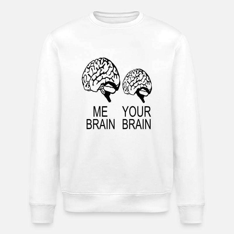 me brain your brain - Stanley/Stella ROLLER Unisex Organic Sweatshirt - white