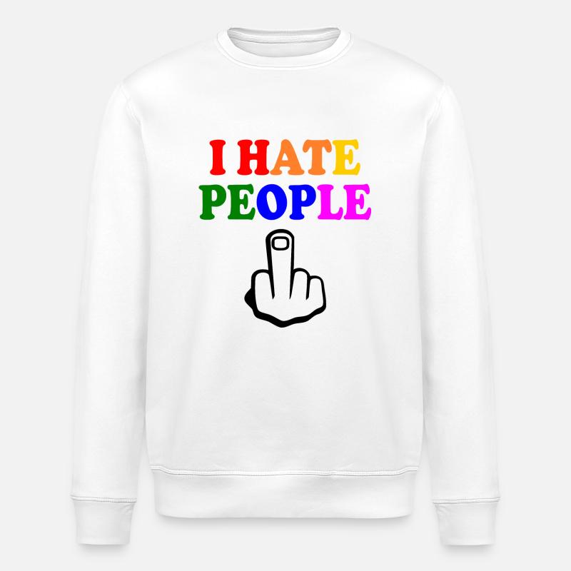 I hate people - Stanley/Stella Unisex Bio-Sweatshirt ROLLER - Weiß