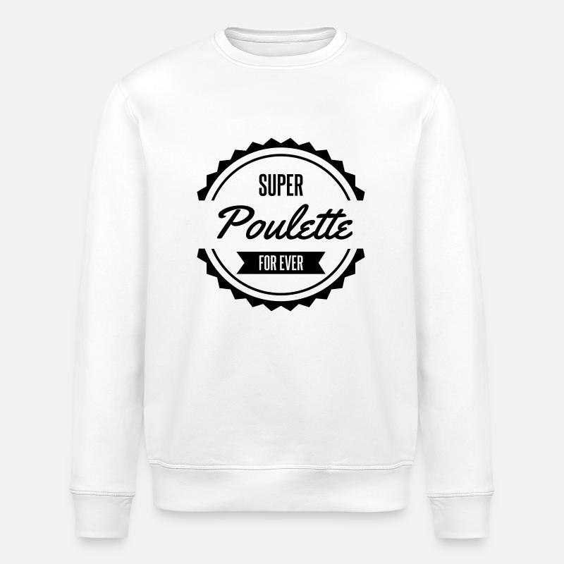 super poulette for ever - Sweat bio ROLLER Stanley/Stella Unisexe - blanc