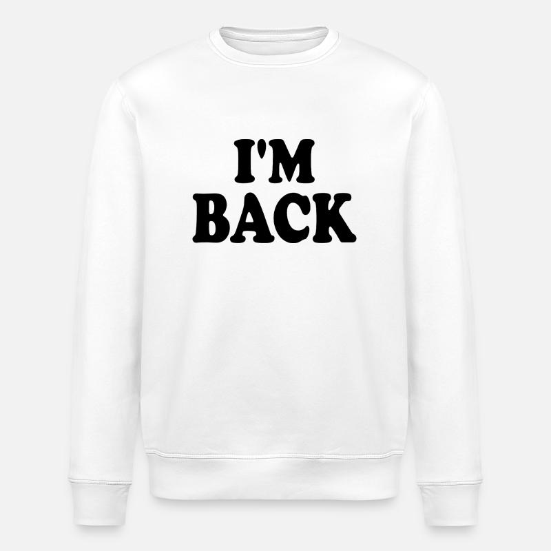 I'm back - Sweat bio ROLLER Stanley/Stella Unisexe - blanc