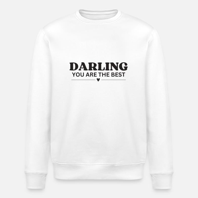 Darling you are the best - Stanley/Stella ROLLER Unisex Organic Sweatshirt - white