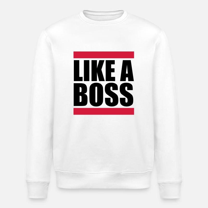 Like a Boss - Stanley/Stella Unisex Bio-Sweatshirt ROLLER - Weiß