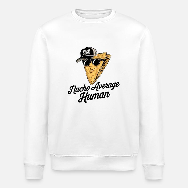 Nacho Average Human - Stanley/Stella ROLLER Unisex Organic Sweatshirt - white