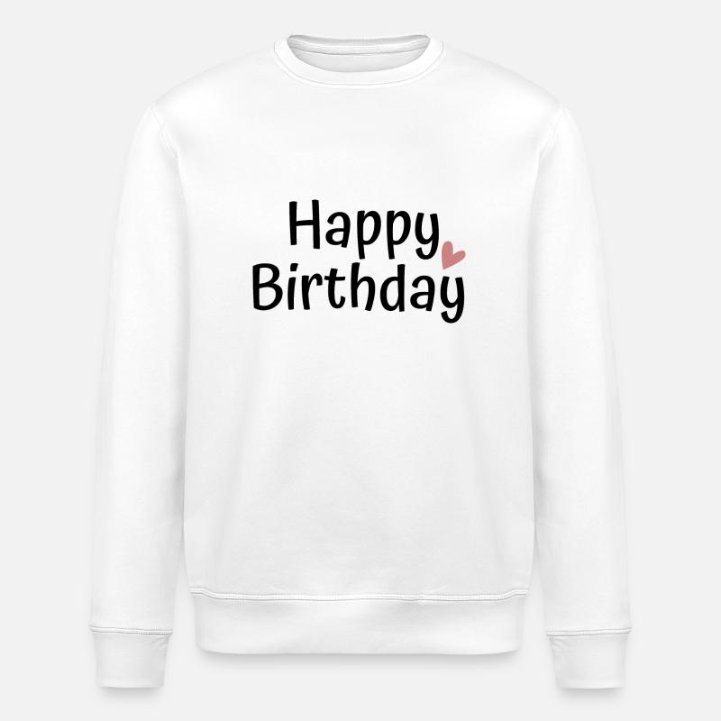 Joyeux anniversaire Personne préférée Anniversaire - Sweat bio ROLLER Stanley/Stella Unisexe - blanc