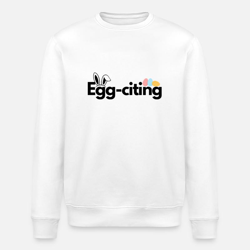 Egg-citing - Stanley/Stella ROLLER Unisex Organic Sweatshirt - white