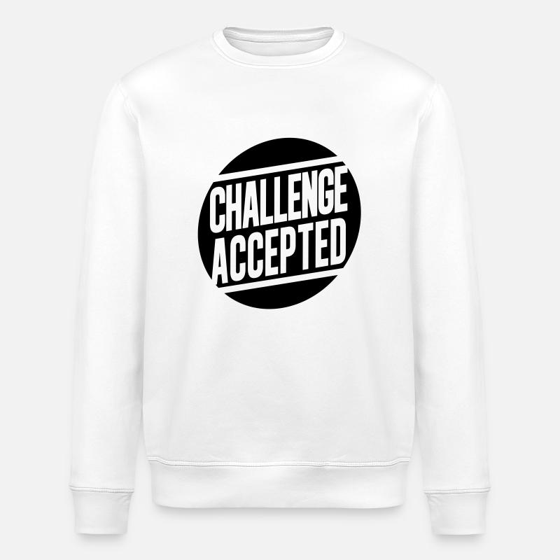 Challenge Accepted - Stanley/Stella ROLLER Unisex Organic Sweatshirt - white